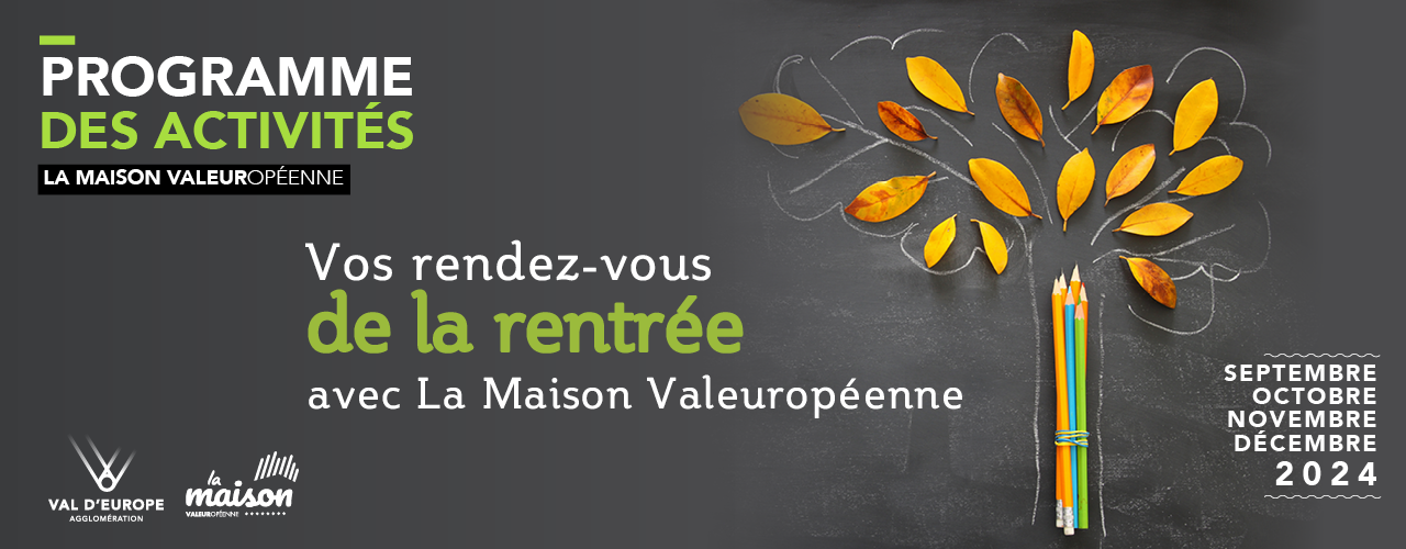 Programme des activités de La Maison Valeuropéenne