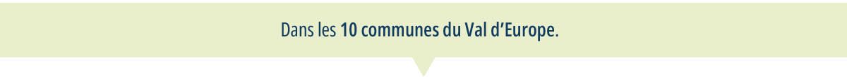 Je suis un particulier je loue ma résidence principale moins de 120 jours par an dans les 10 communes du Val d'Europe