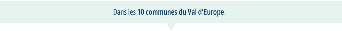 Je suis un particulier je loue mon bien plus de 120 jours/an dans les 10 communes du Val d'Europe