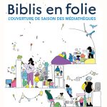 Biblis en folie : l'ouverture de saison des médiathèques