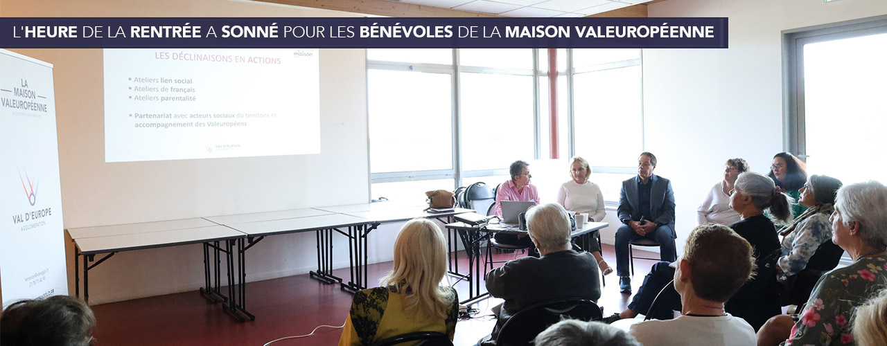 L’heure de la rentrée a sonné pour les bénévoles de La Maison Valeuropéenne